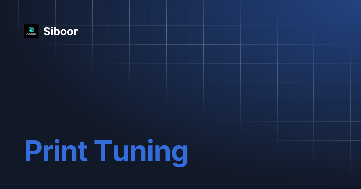 Print Tuning | Siboor